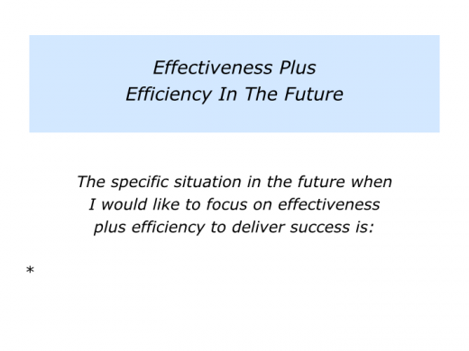 Slides E is for Effectiveness plus Efficiency.005