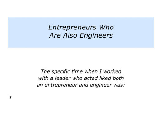 Slide E is for Leaders who are Entrepreneurs, Engineers or Entrepreneurs who are also Engineers.008