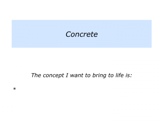 Slides C is for Concept and Concrete.007