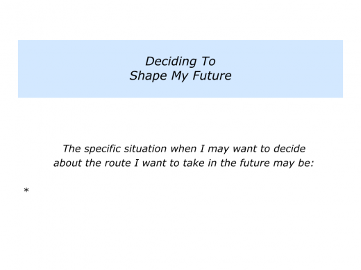 Slides Deciding To Shape Your Future.005